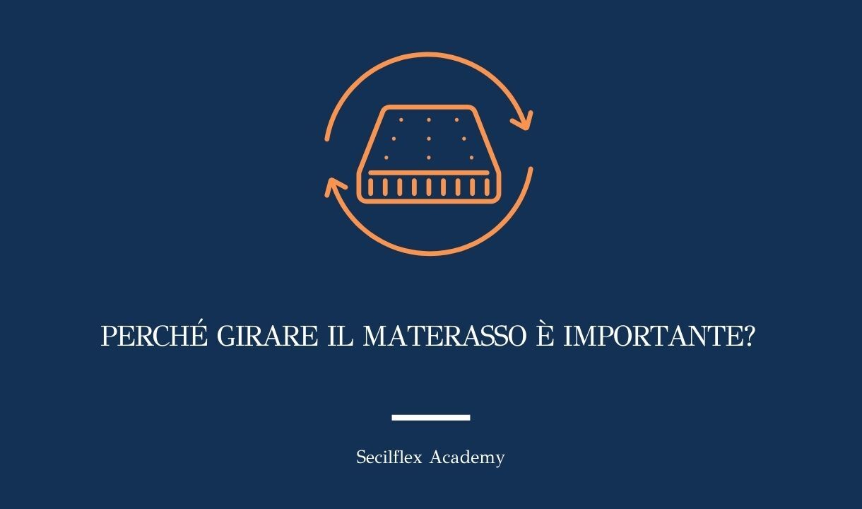 Perché girare il materasso: importanza, benefici e informazioni aggiuntive