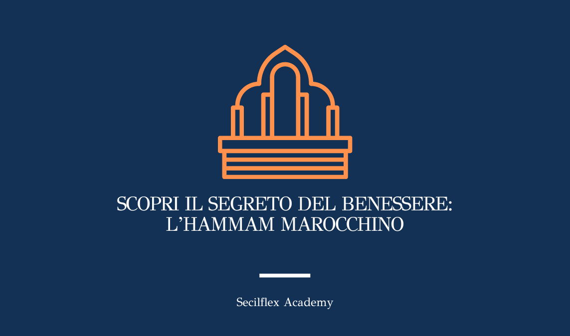Scopri il segreto del benessere: l'hammam marocchino